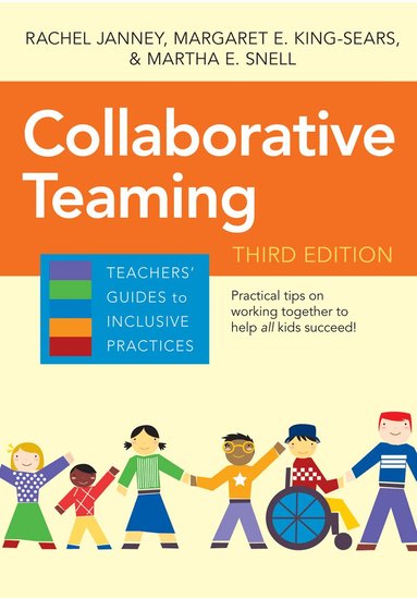 Rachel Janney, Margaret E. King-Sears, Martha E. Snell - Collaborative Teaming, Häftad