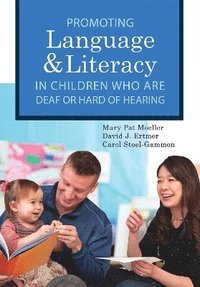 bokomslag Promoting Speech, Language, and Literacy in Children Who Are Deaf or Hard of Hearing