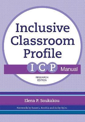 Elena P. Soukakou, Elena P Soukakou - Inclusive Classroom Profile (ICP™) Manual, Häftad