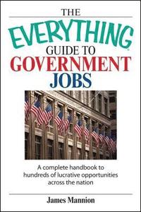 bokomslag The Everything Guide to Government Jobs