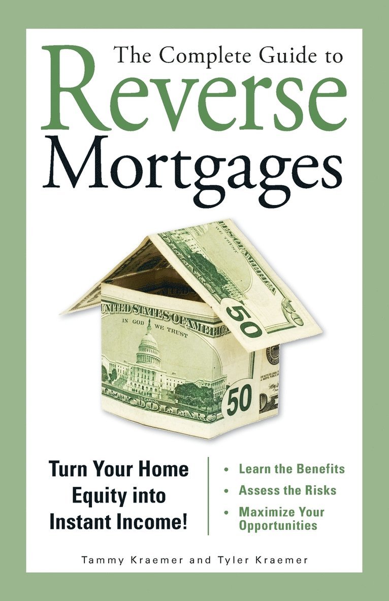 The Complete Guide to Reverse Mortgages 1