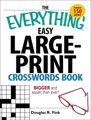 Douglas R Fink, Douglas R. Fink - Everything Easy Large-Print Crosswords Book, Häftad