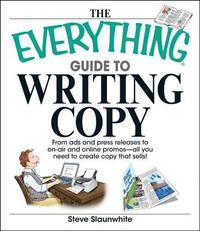 bokomslag The Everything Guide to Writing Copy