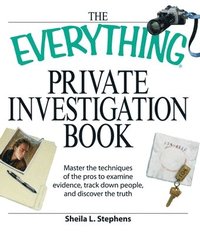 bokomslag The Everything Private Investigation Book