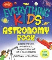 bokomslag The Everything Kids' Astronomy Book