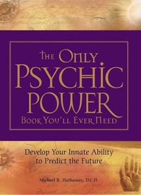 bokomslag The Only Psychic Power Book You'll Ever Need