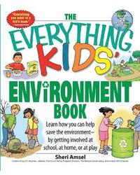 bokomslag The Everything Kids' Environment Book