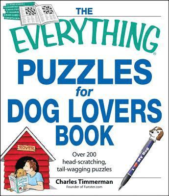 bokomslag The Everything Puzzles for Dog Lovers Book: Over 200 Head-Scratching, Tail-Wagging Puzzles