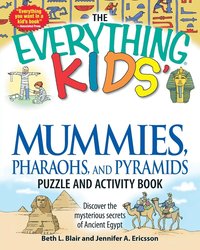 bokomslag The Everything Kids' Mummies, Pharaohs, and Pyramids Puzzle and Activity Book: Discover the Mysterious Secrets of Ancient Egypt