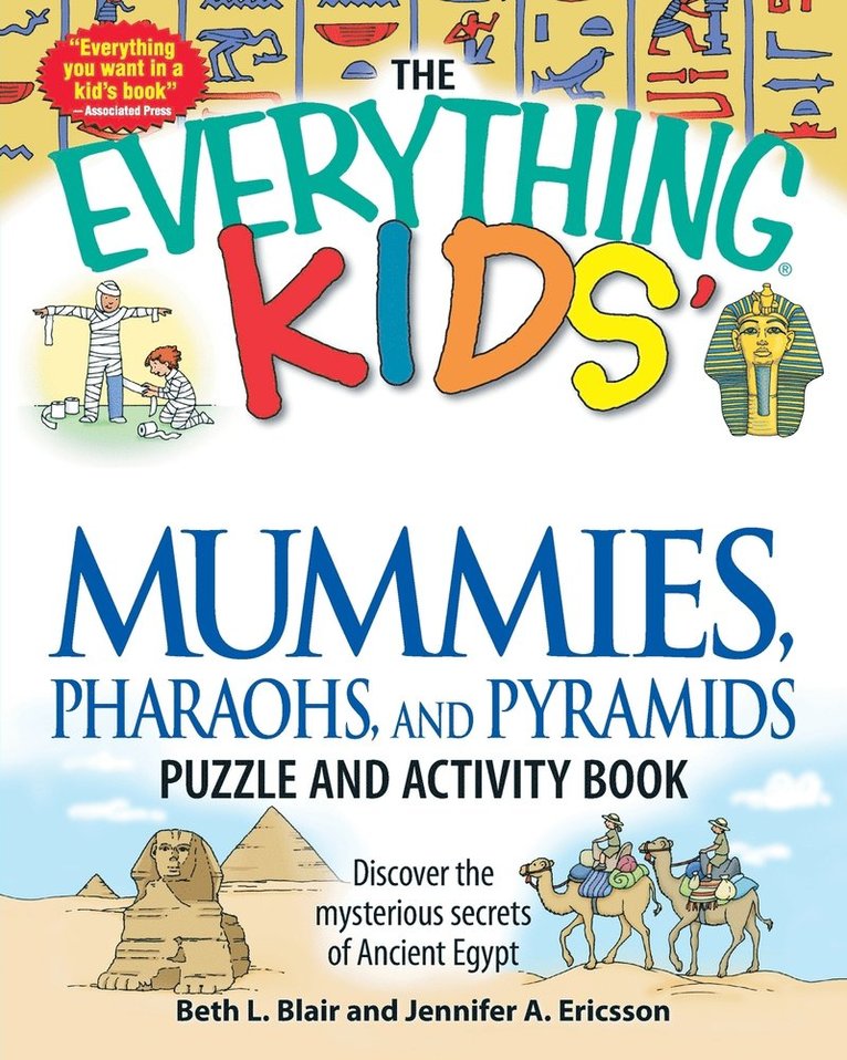 Beth L. Blair, Jennifer a. Ericsson, Beth L Blair, Jennifer A Ericsson - The Everything Kids' Mummies, Pharaohs, and Pyramids Puzzle and Activity Book: Discover the Mysterious Secrets of Ancient Egypt, Häftad