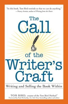 Tom Bird - Call of the Writer's Craft, Häftad