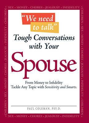 bokomslag We Need to Talk - Tough Conversations with Your Spouse: From Money to Infidelity Tackle Any Topic with Sensitivity and Smarts