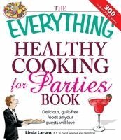 Linda Larsen - The Everything Healthy Cooking for Parties, Häftad