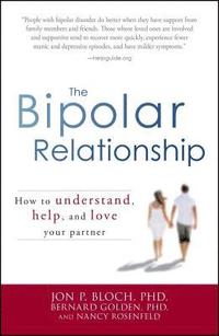 bokomslag The Bipolar Relationship: How to Understand, Help, and Love Your Partner