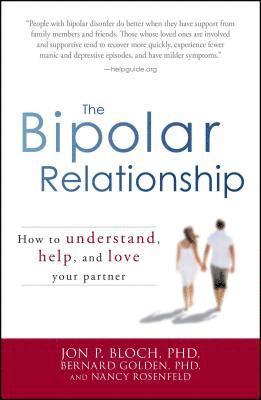 bokomslag The Bipolar Relationship: How to Understand, Help, and Love Your Partner