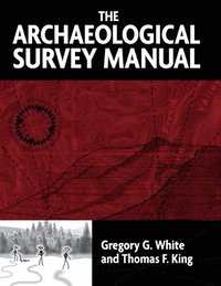 bokomslag The Archaeological Survey Manual
