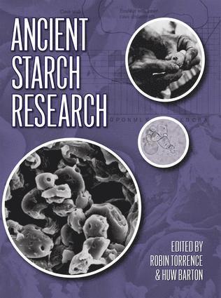 Robin Torrence, Huw Barton - Ancient Starch Research, Inbunden