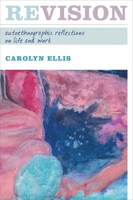 Carolyn Ellis - Revision, Inbunden