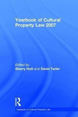 Yearbook of Cultural Property Law 2007 1