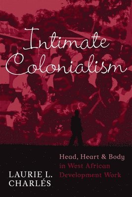 Intimate Colonialism 1