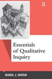 bokomslag Essentials of Qualitative Inquiry