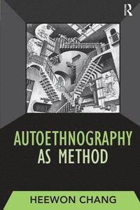 bokomslag Autoethnography as Method