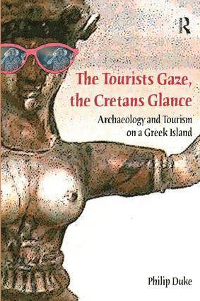 Philip Duke - Tourists Gaze, The Cretans Glance, Inbunden