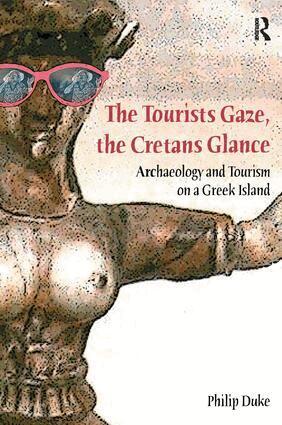 Philip Duke - Tourists Gaze, The Cretans Glance, Häftad