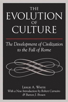 Leslie A White, Leslie A. White - Evolution of Culture, Häftad
