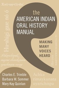 bokomslag The American Indian Oral History Manual