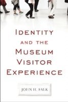 bokomslag Identity and the Museum Visitor Experience