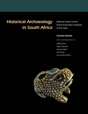 bokomslag Historical Archaeology in South Africa