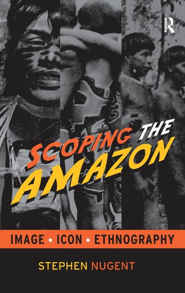 Stephen Nugent - Scoping the Amazon, Inbunden