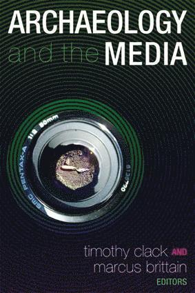 bokomslag Archaeology and the Media