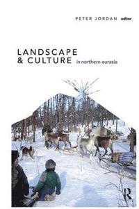 bokomslag Landscape and Culture in Northern Eurasia