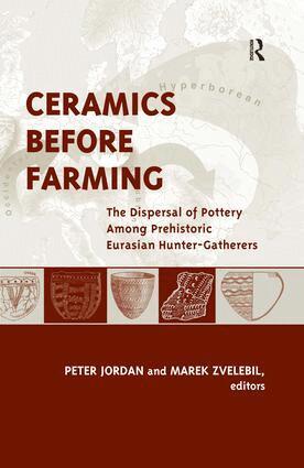 Peter Jordan, Marek Zvelebil - Ceramics Before Farming, Inbunden