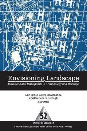 Dan Hicks, Laura McAtackney, Graham Fairclough - Envisioning Landscape, Häftad