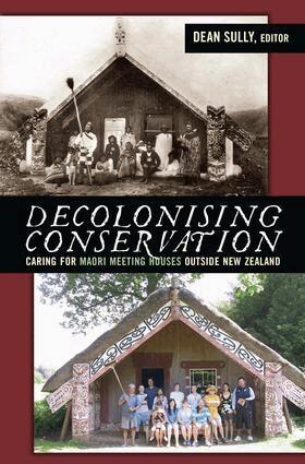 Dean Sully - Decolonizing Conservation, Inbunden
