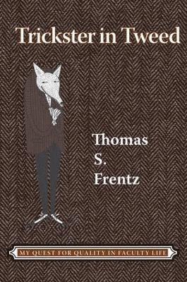 Thomas S Frentz, Thomas S. Frentz - Trickster in Tweed, Inbunden