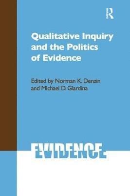 bokomslag Qualitative Inquiry and the Politics of Evidence