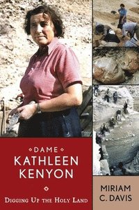 bokomslag Dame Kathleen Kenyon