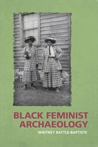 bokomslag Black Feminist Archaeology