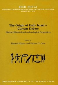 bokomslag The Origin of Early Israel-Current Debate