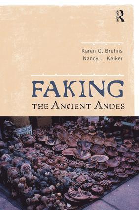 Faking the Ancient Andes 1