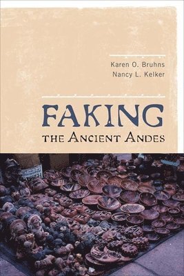 Faking the Ancient Andes 1