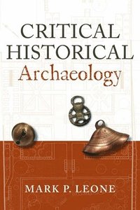 bokomslag Critical Historical Archaeology