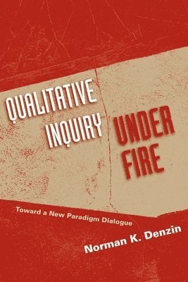 bokomslag Qualitative Inquiry Under Fire
