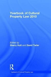 bokomslag Yearbook of Cultural Property Law 2010