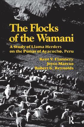 Kent V Flannery, Joyce Marcus, Robert G Reynolds, Kent V. Flannery - Flocks of the Wamani, Häftad