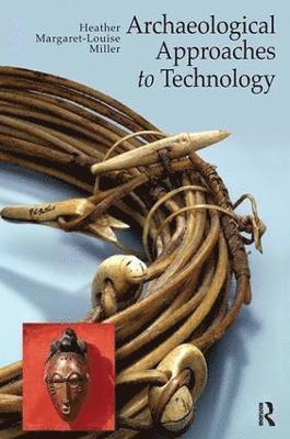 Archaeological Approaches to Technology 1